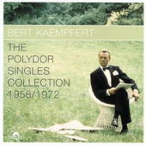 Bert Kaempfert – Polydor Singles Collection 1958/1972