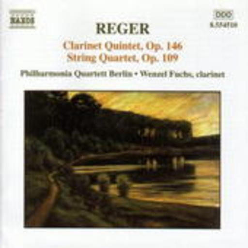 Wenzel Fuchs/Philharmonica Quartett Berlin – Clarinet Quintet, Op. 146/String Quartet, Op. 109