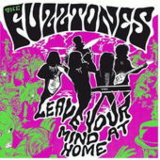 The Fuzztones – Leave Your Mind At Home