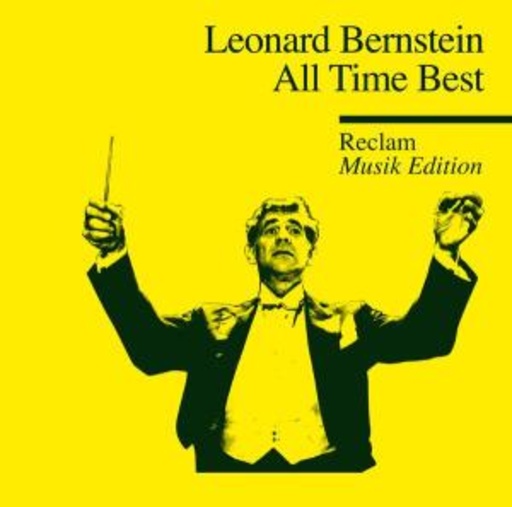 Leonard Bernstein – Reclam Musik Edition - All Time Best