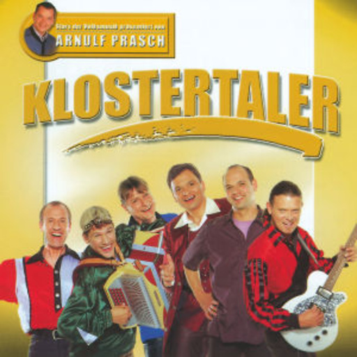 Klostertaler – Stars der Volksmusik präsentiert von Arnulf Prasch