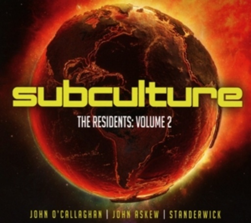 Subculture – The Residents Vol. 2 – John O’Callaghan presents