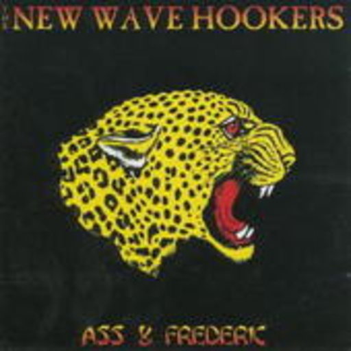 The New Wave Hookers – Ass & Frederic