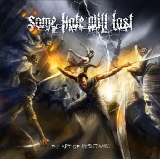 Some Hate Will Last – Art Of Resistance