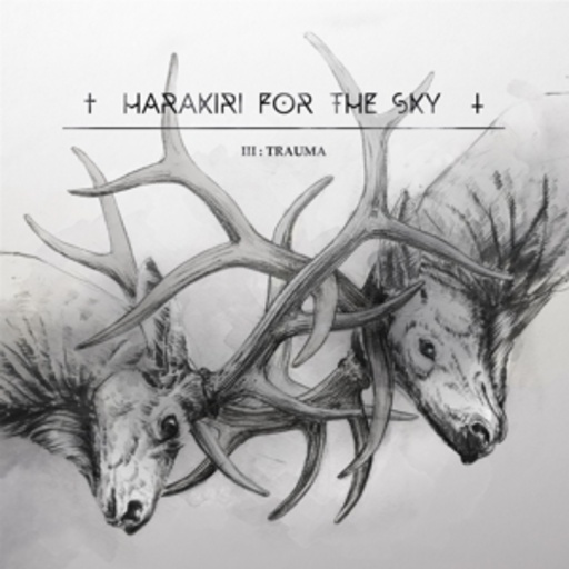 Harakiri For The Sky – III: Trauma