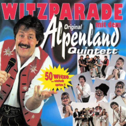 Orig. Alpenland Quintett – Witzparade