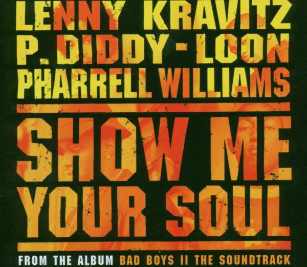 Lenny Kravitz/P. Diddy/Loon/... – Show Me Your Soul