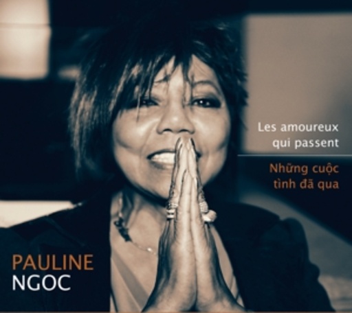 Pauline Ngoc – Les Amoureux Qui Passent