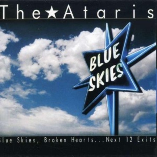 The Ataris – Blue Skies Broken Hearts Next 12