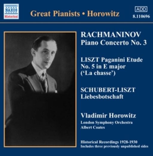 Vladimir Horowitz/Albert Coates/London Symphony Orch./... – Rachmaninov: Piano Concert No. 3/Liszt: Paganini Etude No. 5 In E Major/...