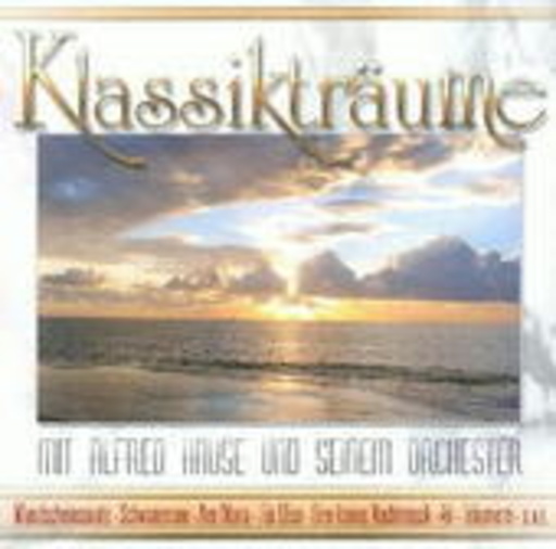 Alfred Hause – Die schönsten Stunden