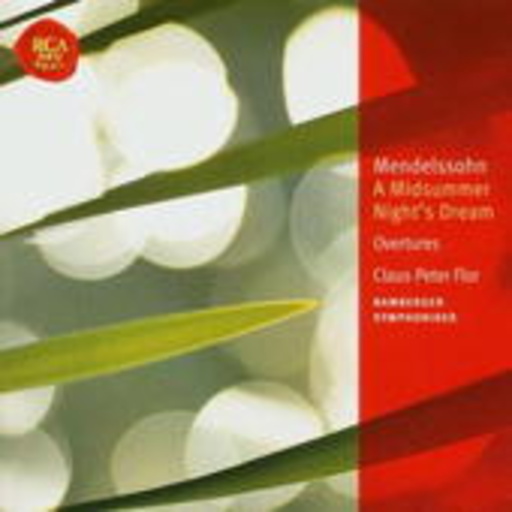Claus Peter Flor/Bamberger Symphoniker – A Midsummer Night's Dream (Classic Library)
