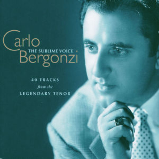 Carlo Bergonzi – The Sublime Voice