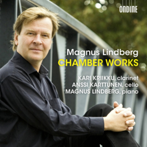 Kari Kriikku/Anssi Karttunen – Chamber Works