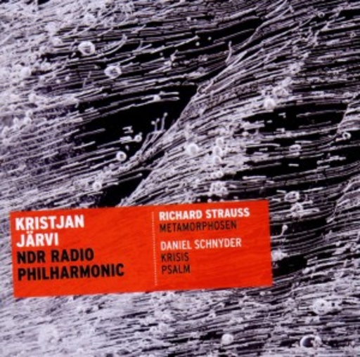 Strauss/Schnyder: Metamorphosen/Krisis, Psalm