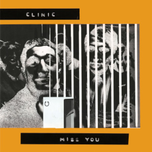Clinic – Miss You