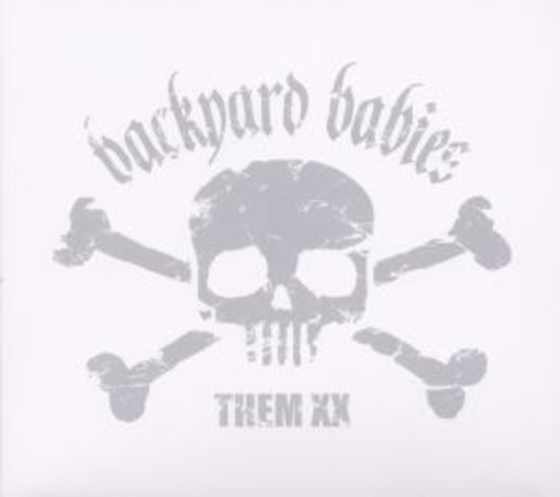 Backyard Babies – Them XX