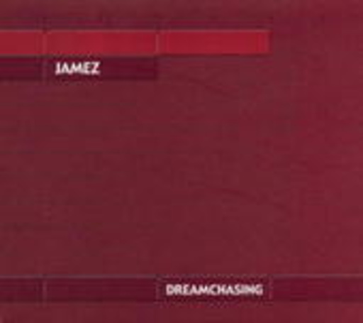 Jamez – Dreamchasing
