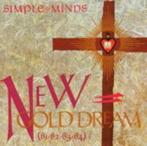 Simple Minds – New Gold Dream (81-82-83-84)