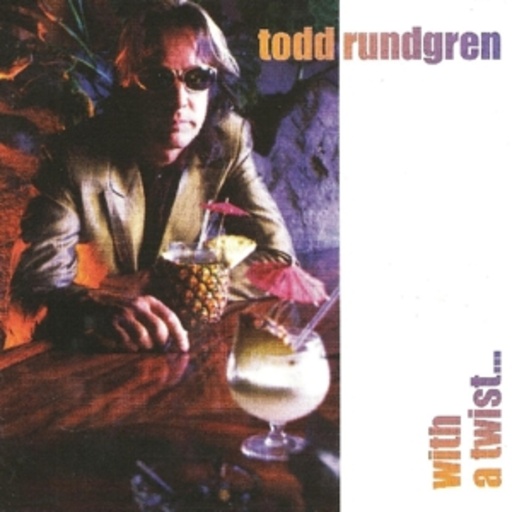 Todd Rundgren – With A Twist