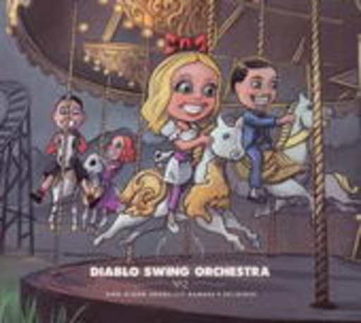 Diablo Swing Orchestra – Sing Along Songs For The Damned And...
