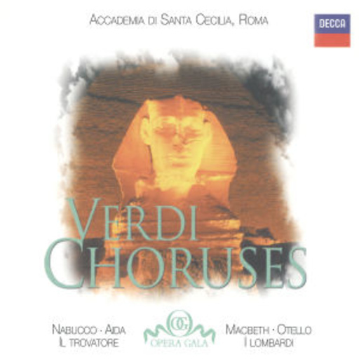 Diverse/Accademia Di Santa Cecilia, Roma – Verdi Choruses - Nabucco/Aida/Il Trovatore/Macbeth/Otello/I Lombardi
