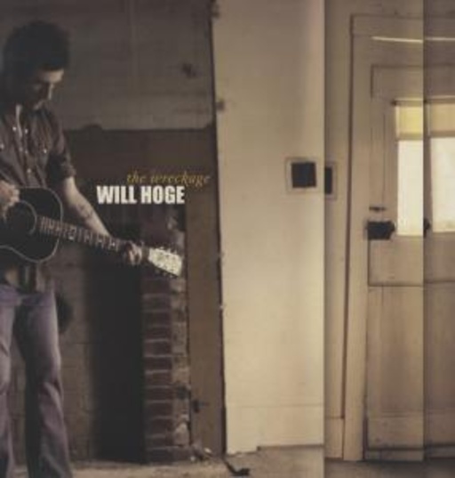 Will Hoge – The Wreckage