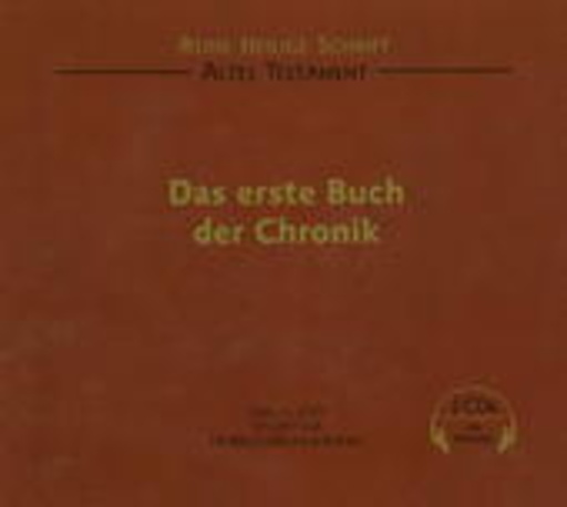 Reiner Unglaub – Die Heilige Schrift: Das erste Buch der Chronik