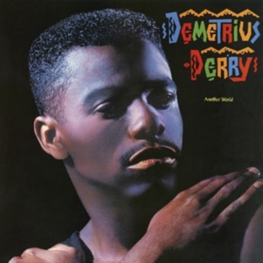 Demetrius Perry – Another World