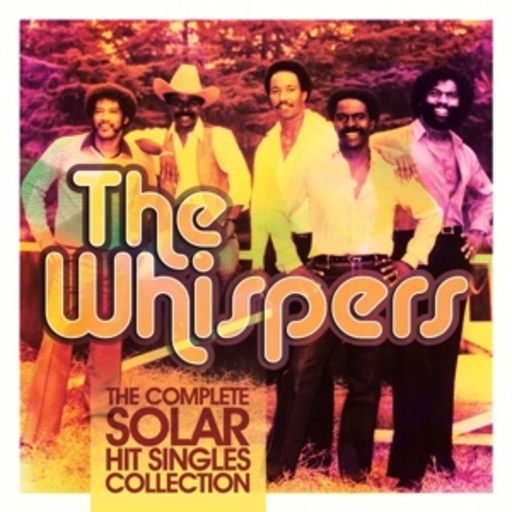 The Whispers – The Complete Solar Hit Singles Collection
