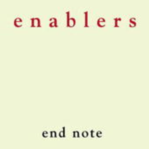 Enablers – End Note