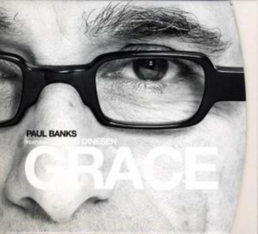 Paul Banks feat. Jakob Dinesen – Grace