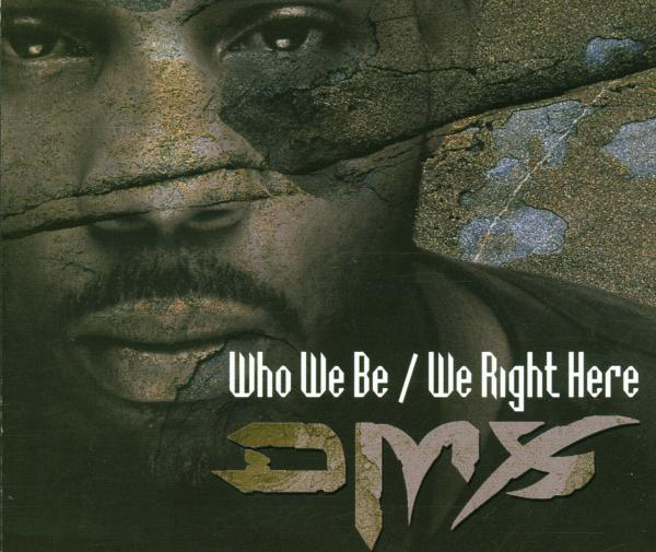DMX – We Right Here