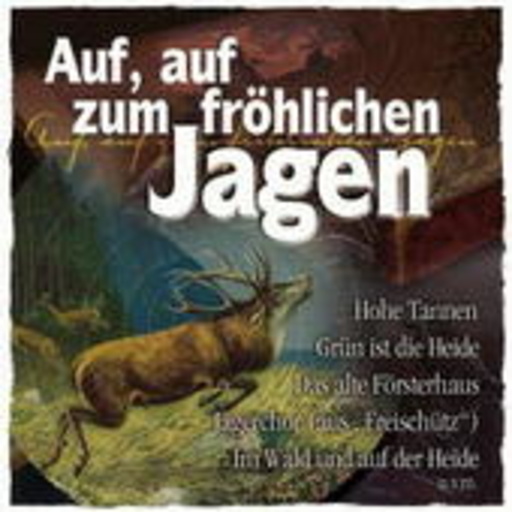 Diverse – Auf, auf, zum fröhlichen Jagen