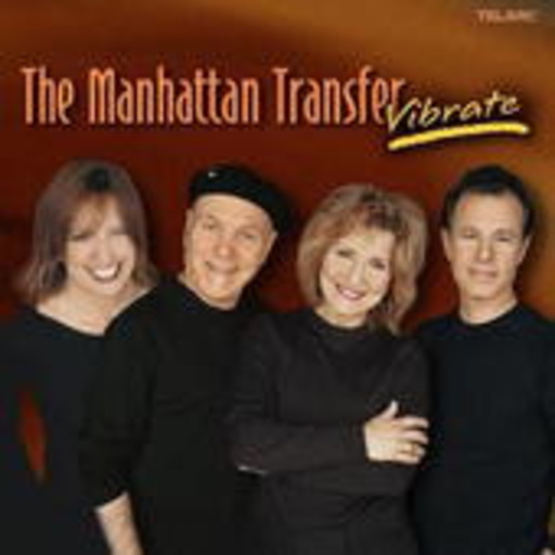 Manhattan Transfer – Vibrate