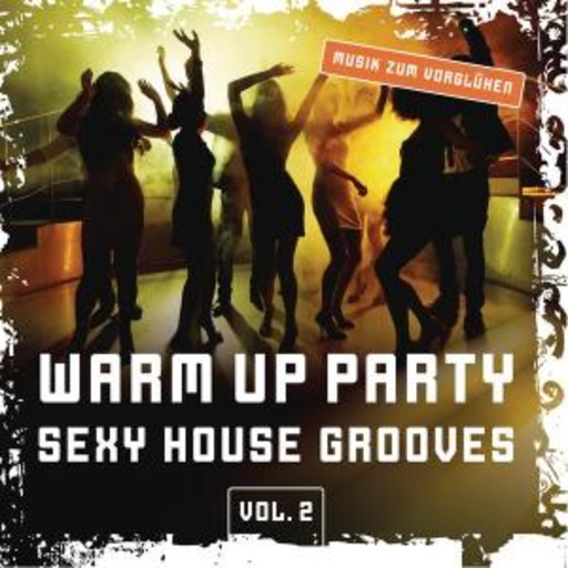 Diverse – Warm Up Party Vol. 2 - Sexy House Grooves