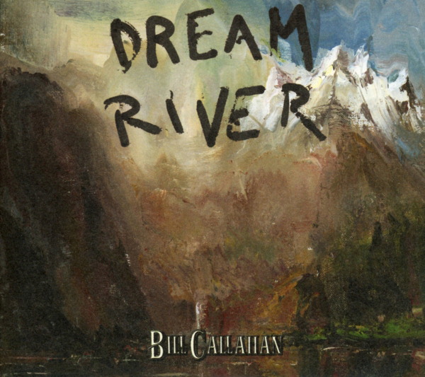Bill Callahan – Dream River