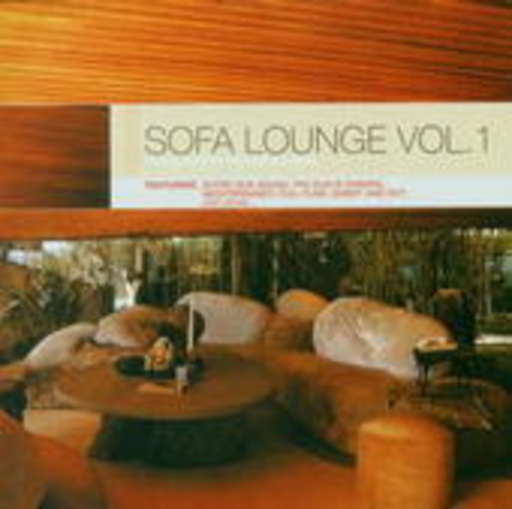 Diverse – Sofa Lounge Vol. 1 - The Sound For The Perfect Chill