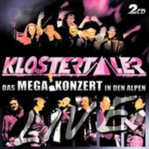 Klostertaler – Das Mega Konzert in den Alpen