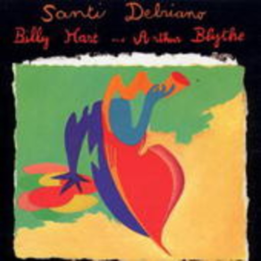 Santi DeBriano, Billy Hart And Arthur Blythe – 3-Ology