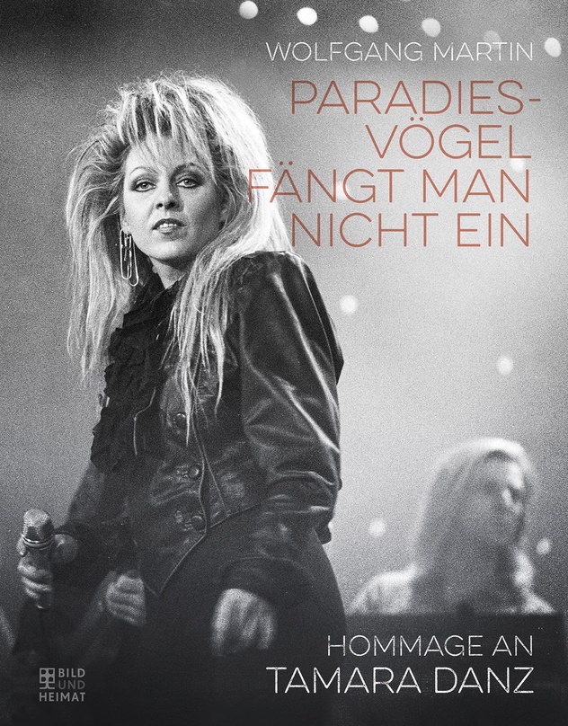 Detailreiches Portrait von Tamara Danz: das Buch "Paradiesvögel fängt man nicht ein" von Wolfgang Martin