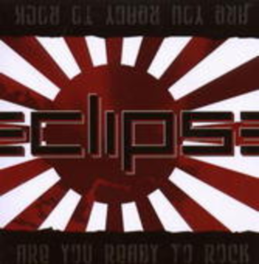 Eclipse – Are You Ready To Rock