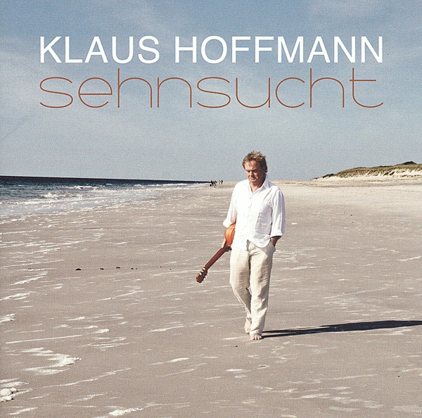 Klaus Hoffmann – Sehnsucht