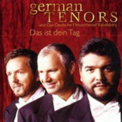 German Tenors und Das deutsche Filmor. Babelsberg – Das ist dein Tag (incl. Bonus-Track "Ein Lied geht um die Welt")