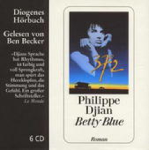 Ben Becker – Betty Blue (Gekürzte Lesung)