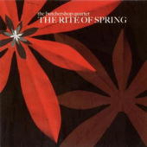 The Butchershop Quartet – The Rite Of Spring