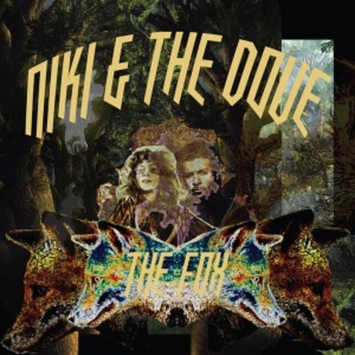 Niki And The Dove – The Fox
