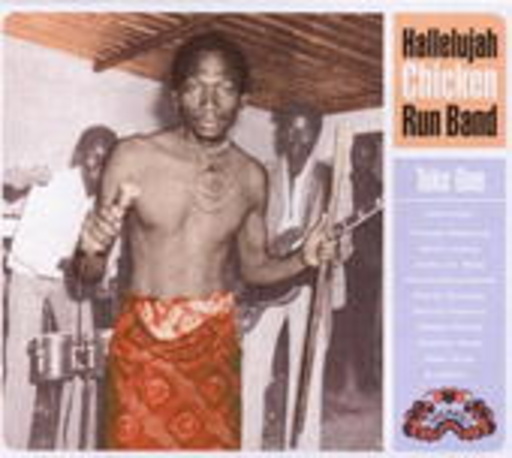 Hallelujah Chicken Run Band – Take One