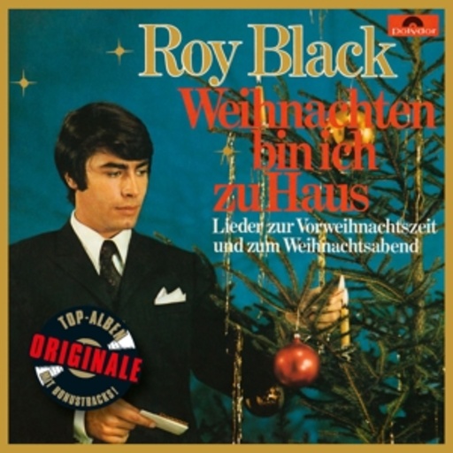 Roy Black – Weihnachten bin ich zu Haus (Originale)