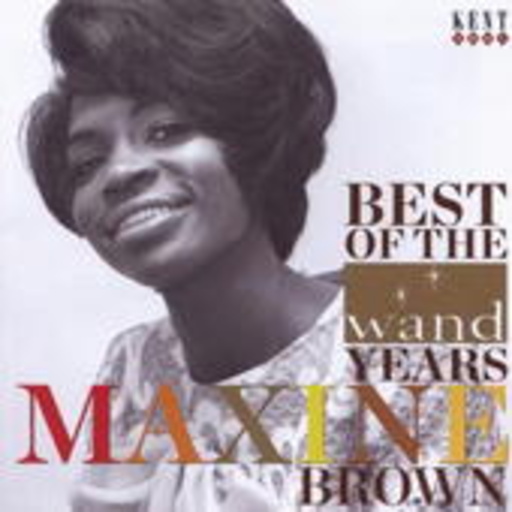 Maxine Brown – Best Of The Wand Years